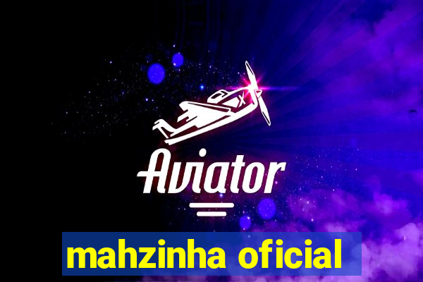 mahzinha oficial